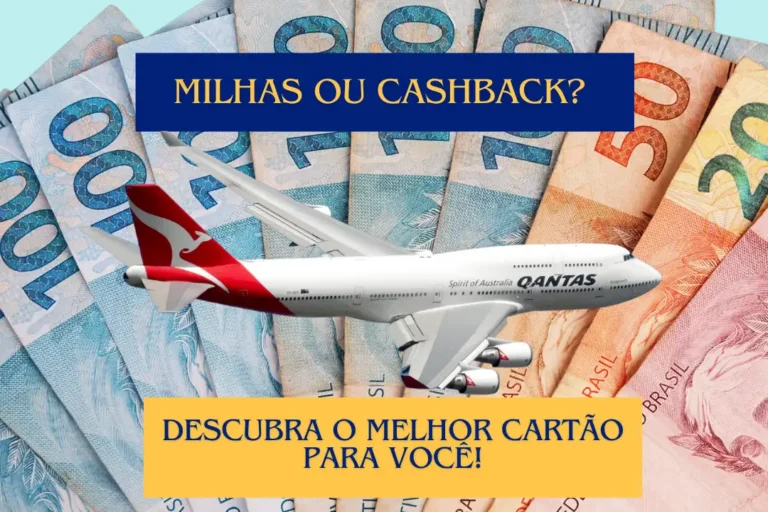Cartão com milhas ou cashback: qual vale mais a pena?