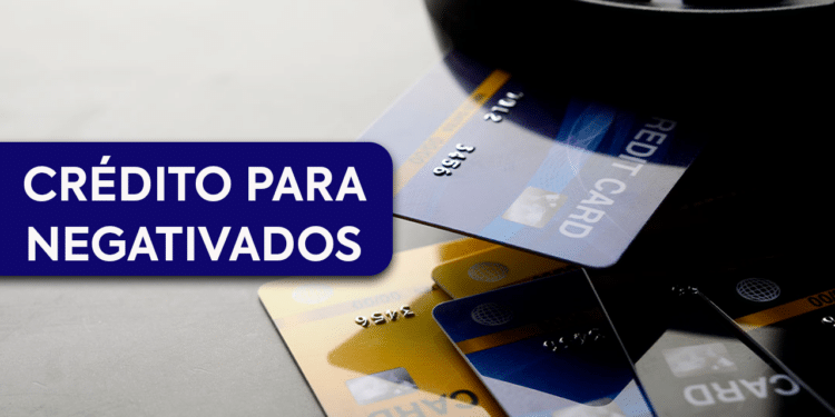 Cartão de crédito para negativado: como conseguir o seu mesmo com o nome sujo